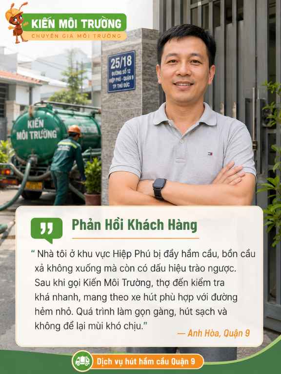 Phản hồi của anh Hòa sau khi sử dụng dịch vụ hút hầm cầu Quận 9 tại khu vực Hiệp Phú của Kiến Môi Trường